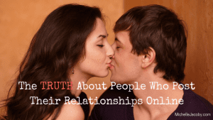 The TRUTH about people who post their relationships online